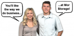 You'll Like The Way We Do Business At Mor Storage